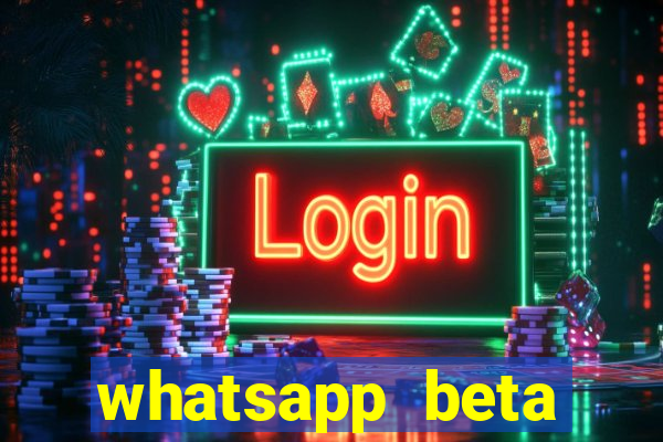 whatsapp beta 3.3.10 instalar